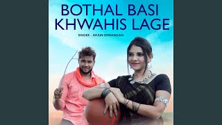 Bothal Basi Khwahis Lage [upl. by Notseh]