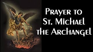 Prayer to St Michael the Archangel [upl. by Nnylrahc]