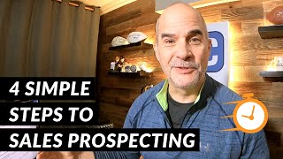 4 Simple Steps to Sales Prospecting  5 Minute Sales Training [upl. by Autrey]