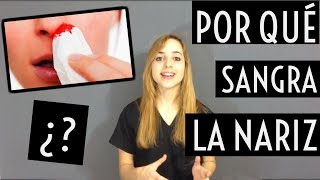 ¿POR QUÉ SANGRA LA NARIZ epistaxis  Mentes Médicas [upl. by Ahseid25]