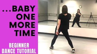 quotBaby One More Timequot  Britney Spears BEGINNER DANCE TUTORIAL  EASY CHOREOGRAPHY [upl. by Loy]