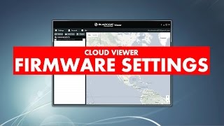 BLACKVUE CLOUD VIEWER TUTORIAL Firmware Settings [upl. by Wells23]