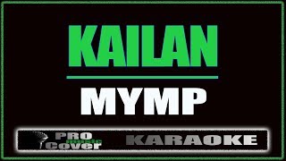 Kailan  MYMP KARAOKE [upl. by Esimehc]