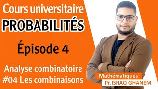 Probabilités  Les Combinaions Partie 1 EP04 [upl. by Eniagrom]