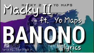 Macky 2 ft Yo Maps Banono lyric video [upl. by Natalya31]