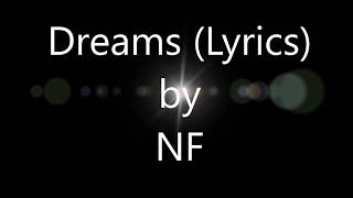 NF  Dreams Lyrics [upl. by Acissaj]