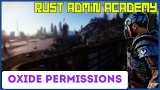 Rust OXIDE PERMISSIONS EXPLAINED and Tools to Manage Tutorial  Rust Admin Academy 2020 [upl. by Saw]