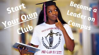 How To Start a Club At School  Become a Leader In College [upl. by Aleksandr]