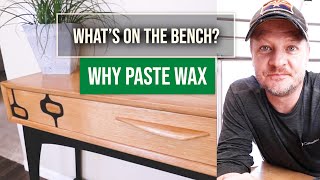 Why Paste Wax is Worth It  Wood Finishing [upl. by Chelsea]