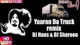 Yaaran Da Truck  Kuldeep Manak Remix  DJ Hans amp DJ Sharoon  GT Road Te Punjabi Remix Song 2017 [upl. by Leohcin]