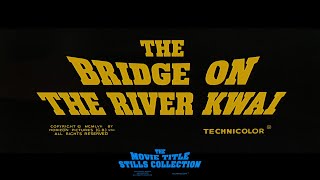 The Bridge on the River Kwai 1957 title sequence [upl. by Krantz702]