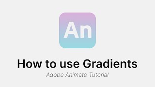 How to use Gradients  Adobe Animate CC Tutorial [upl. by Nilorac]