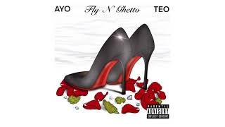 Ayo amp Teo  Fly N Ghetto Official Music Audio [upl. by Annaierb]