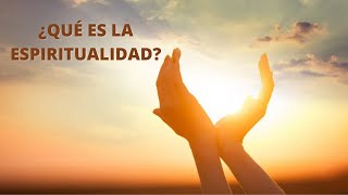 ¿Qué es la espiritualidad [upl. by Huberto]