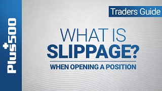 What is Slippage in Trading Part 1  Plus500 Traders Guide non EU [upl. by Akiehsal]