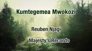 Kumtegemea Mwokozi Reuben Njagi Majestys Records [upl. by Michaella]