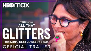 All That Glitters  Official Trailer  HBO Max [upl. by Nicoline]