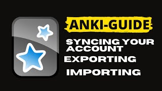 ANKI TUTORIAL HOW TO SYNC YOUR ACCOUNT EXPORT  IMPORT A DECK [upl. by Yreffeg200]