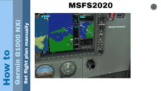 Flight Simulator 2020  How to  Garmin G1000 NXi  Set flight plan manually [upl. by Urian286]