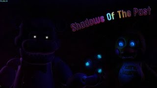 SFM FNAF Shadows of the past [upl. by Lladnew]