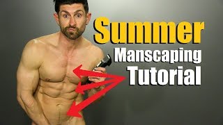 Summer Manscaping Tutorial amp TOTAL BODY Grooming Guide [upl. by Annad]