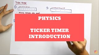 Physics  Ticker Timer Introduction [upl. by Bev141]