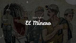 El Minero  Savia Andina  letra  Lyrics [upl. by Attennhoj]