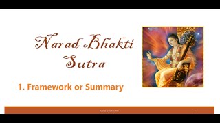 1 Narad Bhakti sutra  A summary Framework [upl. by Disini]