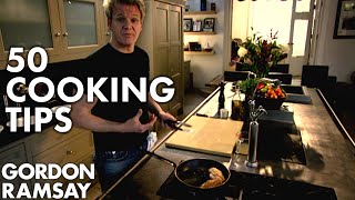 50 Cooking Tips With Gordon Ramsay  Part Two [upl. by Snapp932]