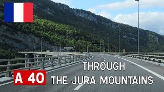 France A40 through the Jura Mountains [upl. by Aronal]