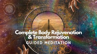 Complete Body Rejuvenation amp Transformation Guided Meditation The Desert Oasis [upl. by Adeehsar791]