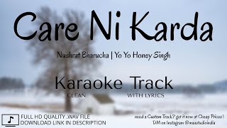 Care Ni Karda  Clean Lyrical Karaoke  Yo Yo Honey Singh  Nushrratt B  Rajkummar R  MAA Studio [upl. by Akcirahs976]