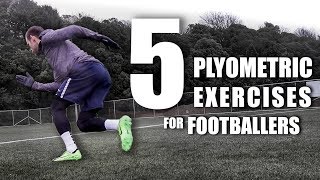 5 Essential Plyometric Exercises for Footballers [upl. by Laban519]