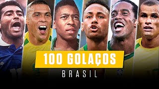 100 GOLS INCRÍVEIS DA SELEÇÃO BRASILEIRA [upl. by Latrina]