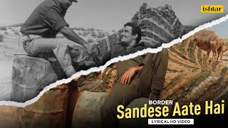 Sandese Aate Hai  Lyrical Video  Border  Sunny Deol Suniel Shetty  Best Patriotic Hindi Song [upl. by Tasia]