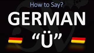 How to Pronounce Ü  The German Umlaut Ü [upl. by Herries700]