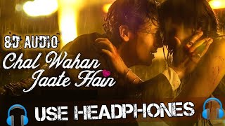 Seene Se Tum Mere Aake Lag Jao Na  Chal Wahan Jaate Hain 8D Song  Use Headphone8D AUDIO❤️ [upl. by Hesler279]