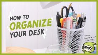 How To Organize Your Desk [upl. by Nirda694]