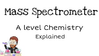 Mass Spectrometer amp Isotopes  A Level Chemistry [upl. by Dlonyar880]