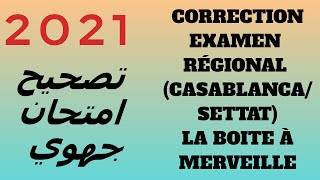 Correction de lexamen régional 2021 de Casablanca Settat تصحيح امتحان جهوي français [upl. by Petersen]