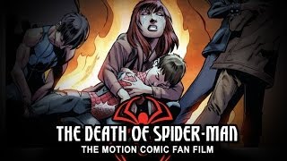 The Death of SpiderMan Motion Comic Fan Film • ORIGINAL • Arrival Point Productions [upl. by Hpeseoj]