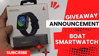 Giveaway Of Boat Smartwatch Announcement [upl. by Amadas]