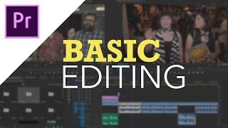 Adobe Premiere Pro CC  Basic Editing for Beginners [upl. by Aldwin]