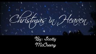 Christmas in heaven by Scotty McCreery [upl. by Beeck]