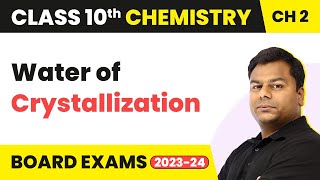 Water of Crystallization  Acid Bases And Salts  Class 10 Chemistry [upl. by Aryajay414]