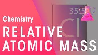 Relative Atomic Mass  Properties of Matter  Chemistry  FuseSchool [upl. by Whall]