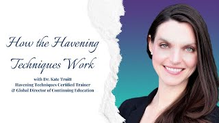 How Does Havening Work With Dr Kate Truitt [upl. by Reklaw]