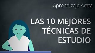 Las 10 mejores técnicas de estudio según la ciencia  Aprendizaje Arata 16 [upl. by Hendricks]