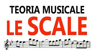 Teoria Musicale  LE SCALE [upl. by Rafael549]