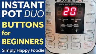 Instant Pot DUO Buttons for Beginners [upl. by Aneloaup106]